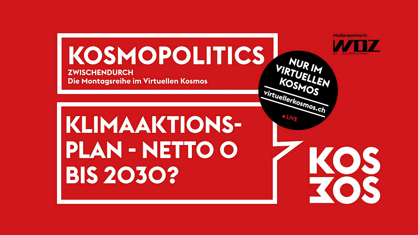 Kosmopolitics – Klima-Aktionsplan Netto 0 bis 2030?