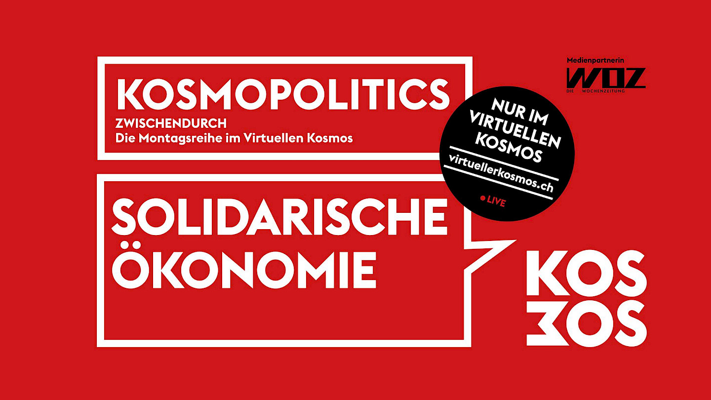 Kosmopolitics – Solidarische Ökonomie