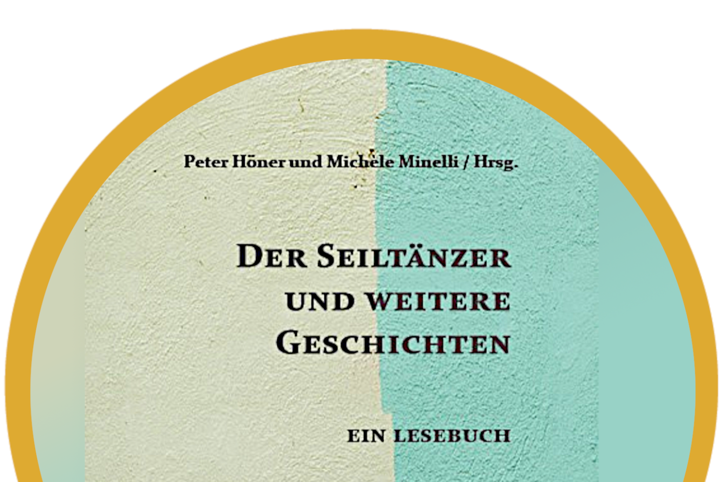 Buchtaufe - Peter Höner und Michèle Minelli / Hrsg.: Der Seiltänzer und weitere Geschichten