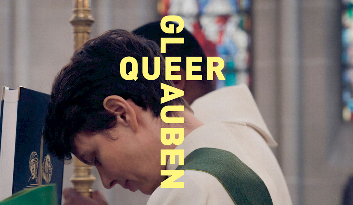QUEER GLAUBEN  - Queere Menschen kämpfen um ihren Platz in der Kirche