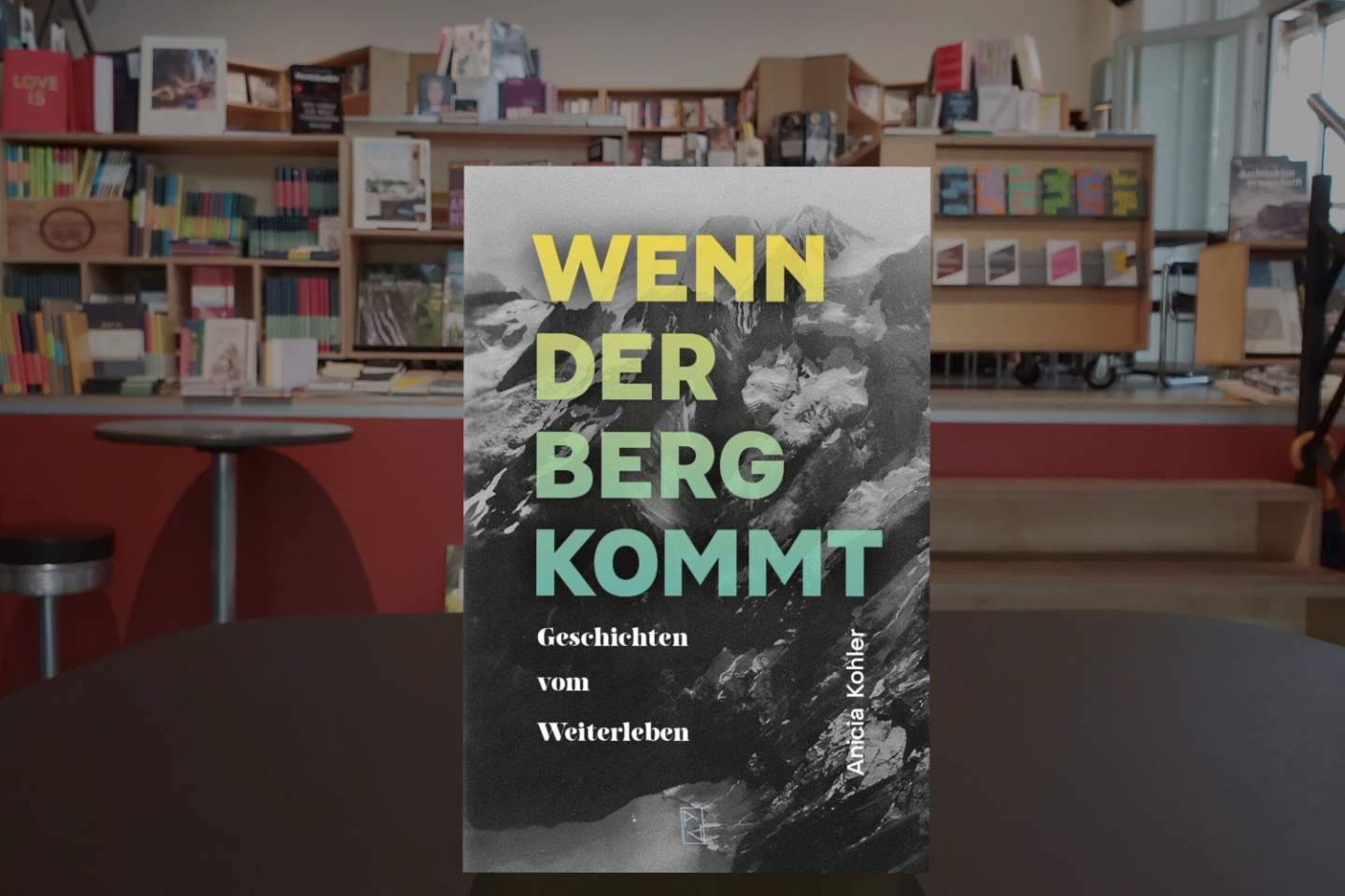 Anicia Kohler ● When the Mountain Comes
