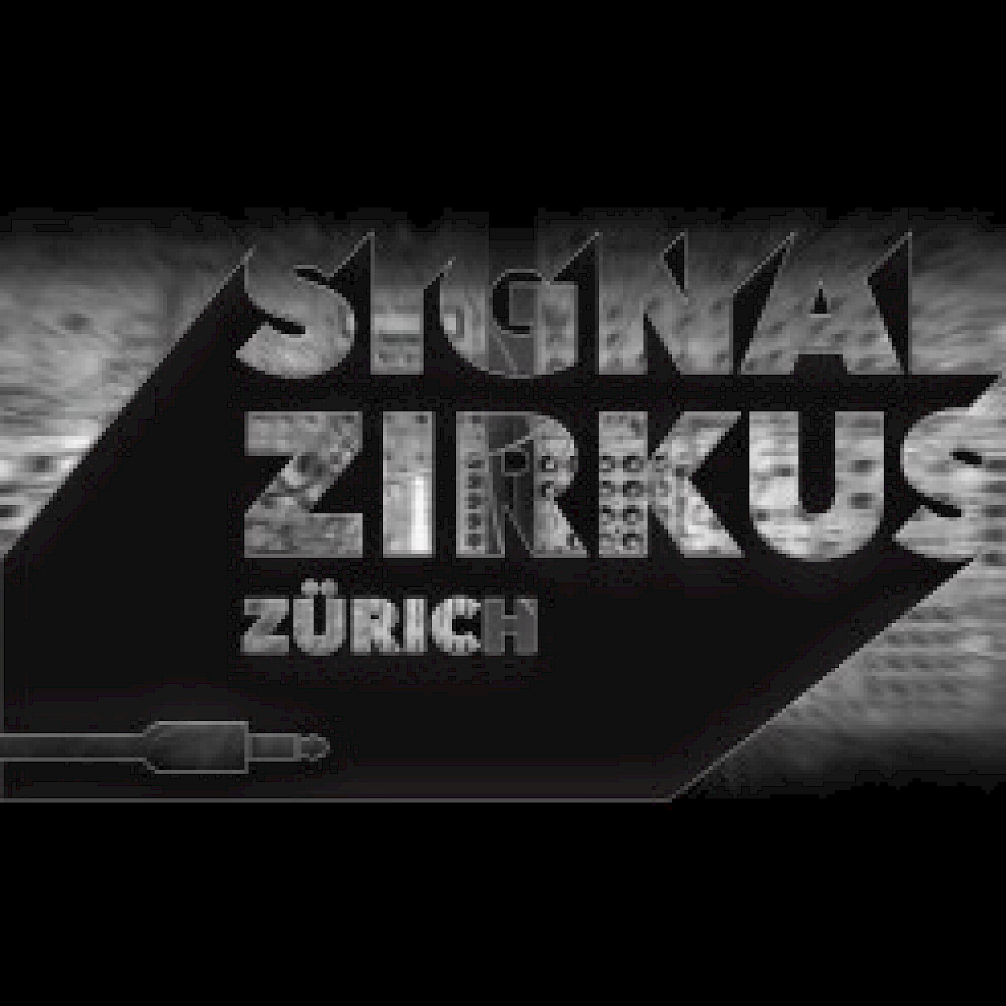 Signal Zirkus Zürich