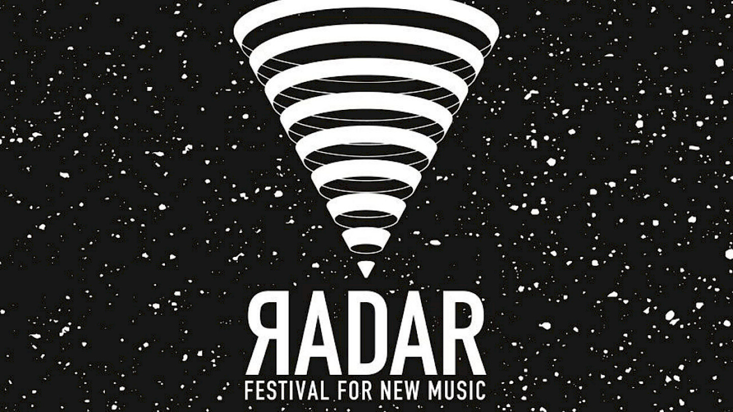 RADAR – Festival for New Music